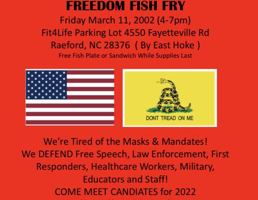 Hoke GOP Blast Feb 21, 2022  FREEDOM FISH FRY March 11, 2022 (4-7pm)